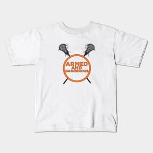 Armed And Dangerous - Lacrosse Kids T-Shirt